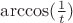 \arccos(\frac{1}{t})
