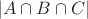 $$
|A \cap B \cap C|
$$