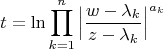 $$t=\ln\prod_{k=1}^n\Big|\frac{w-\lambda_k}{z-\lambda_k}\Big|^{a_k}$$