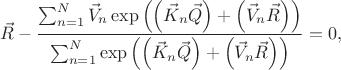 $$
\vec{R} - \frac{\sum_{n = 1}^{N} \vec{V}_{n}
\exp \left( \left(\vec{K}_{n} \vec{Q}\right) + \left(\vec{V}_{n} \vec{R}\right) \right)}{\sum_{n = 1}^{N}
\exp \left( \left(\vec{K}_{n} \vec{Q}\right) + \left(\vec{V}_{n} \vec{R}\right) \right)} = 0,
$$