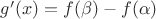 $g'(x)=f(\beta)-f(\alpha)$