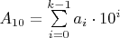 $A_{10}=\sum\limits_{i=0}^{k-1}a_i\cdot10^i$