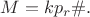 $M=kp_r\#.$