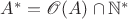 $A^*=\mathscr O(A)\cap\mathbb N^*$