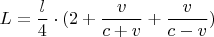 $L = \dfrac{l}{4}\cdot(2+\dfrac{v}{c+v}+\dfrac{v}{c-v})$
