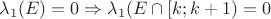 $\lambda _{1}(E)=0 \Rightarrow \lambda _{1}(E \cap [k;k+1) = 0