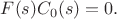 $F(s)C_0(s)=0.$