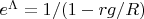$e^{\Lambda}=1/(1-rg/R)$