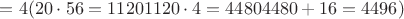 $Х=4 (20\cdot56=1120 1120\cdot4=4480 4480+16=4496)$ $Х=4 (20\cdot56=1120 1120\cdot4=4480 4480+16=4496)$