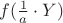 $f(\frac 1a \cdot Y)$