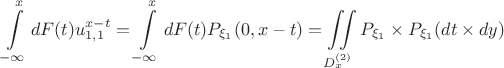 $\displaystyle\int\limits_{-\infty}^{x} dF(t) u_{1,1}^{x-t}=\displaystyle\int\limits_{-\infty}^{x} dF(t) P_{\xi_1}(0, x-t) =
\iint\limits_{D_x^{(2)}}P_{\xi_1}\times P_{\xi_1}(dt\times dy)$