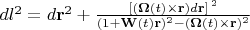$dl^{2} =d\mathbf{r}^{2} +\frac{\left[(\mathbf{\Omega}(t) \times \mathbf{r})d\mathbf{r}\right]^{\, 2} }{(1+\mathbf{W}(t)\mathbf{r})^{2} -(\mathbf{\Omega}(t) \times\mathbf{ r})^{2} }$
