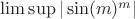 $\limsup |\sin(m)^m|$
