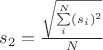 $s_2 =\frac{\sqrt{\sum\limits_{i}^{N}(s_i)^2}}{N} $