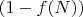 $(1-f(N))$