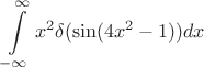 $$\int\limits_{-\infty}^{\infty} x^2\delta(\sin(4x^2-1)) dx$$