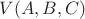$V(A,B,C)$