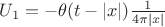 $U_1 = - \theta(t - |x|)\frac{1}{4\pi |x|}$