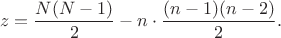 $$z=\frac{N(N-1)}{2}-n\cdot\frac{(n-1)(n-2)}{2}.$$