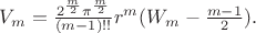 $V_m=\frac{2^{\frac{m}{2}}{\pi}^{\frac{m}{2}}}{(m-1)!!}r^m(W_m-\frac{m-1}{2}).$
