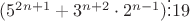 $(5^{2n+1}+3^{n+2}\cdot 2^{n-1})\vdots19$