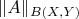 $$\|A\|_{B(X,Y)}$$