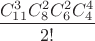 $\dfrac{C_{11}^3C_8^2C_6^2C_4^4}{2!}$