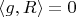$\langle g,R\rangle=0$
