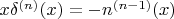$x\delta^{(n)}(x)=-n \dxelta^{(n-1)}(x)$