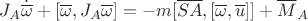 $$J_A\dot{\overline \omega}+[\overline\omega,J_A\overline\omega]=-m[\overline{SA},[\overline\omega,\overline u]]+\overline M_A$$