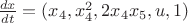 $\frac{dx}{dt}=(x_4, x_4^2, 2x_4x_5, u, 1)$ $\frac{dx}{dt}=(x_4, x_4^2, 2x_4x_5, u, 1)$