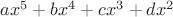 $ax^5+bx^4+cx^3+dx^2$