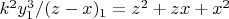 $k^2y_1^3/(z-x)_1=z^2+zx+x^2$