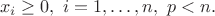 \[{x_i} \ge 0,\,\,i = 1, \ldots ,n,\,\,p < n.\]