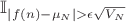 $ \mathbb{I}_{\left| f(n) - \mu_N \right| > \epsilon \sqrt{V_N}} $