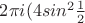 $ 2 \pi i (4 sin^2 \frac{1}{2} $