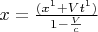 $x=\frac{(x^1+Vt^1)}{1-\frac{V}{c}}$