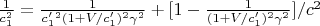 $\frac{1}{c_1^2}=\frac{1}{c'_1^2(1+V/c'_1)^2\gamma^2}+[1-\frac{1}{(1+V/c'_1)^2\gamma^2}]/c^2$
