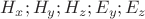 $ H_x ; H_y ; H_z  ;  E_y ; E_z $