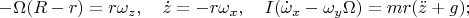 $$-\Omega(R-r)=r\omega_z,\quad \dot z=-r\omega_x,\quad I(\dot\omega_x-\omega_y\Omega)=mr(\ddot z+g);$$