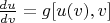 $\frac{du}{dv}=g[u(v),v]$