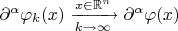 $\partial^\alpha\varphi_k(x) \xrightarrow[k\to\infty]{x \in \mathbb{R}^n}} \partial^\alpha\varphi(x)$