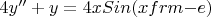 $4y''+ y=4xSin(x\2)$