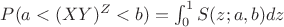 $P(a<(XY)^Z<b)=\int_0^1S(z;a,b)dz$