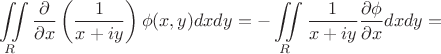 $$\iint\limits_{R}\frac{\partial}{\partial
x}\left(\frac{1}{x+iy}\right)\phi(x,y)dxdy=-\iint\limits_{R}\frac{1}{x+iy}\frac{\partial\phi}{\partial
x}dxdy=\\$$