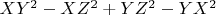 $XY^2-XZ^2+YZ^2-YX^2$