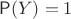 $\Prob(Y)=1$