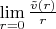 $\lim\limits_{r=0}^{}\frac{\tilde{v}(r)}{r}$