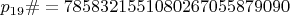 $p_{19}\#=7858321551080267055879090$