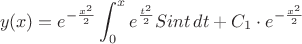 $$
y(x) = {e^{-{\frac {x^2} {2}}}}\int_{0}^{x} {e^{\frac {t^2} {2}}}{Sint}\, {dt} + C_1\cdot{e^{-{\frac {x^2} {2}}}}
$$ $$
y(x) = {e^{-{\frac {x^2} {2}}}}\int_{0}^{x} {e^{\frac {t^2} {2}}}{Sint}\, {dt} + C_1\cdot{e^{-{\frac {x^2} {2}}}}
$$